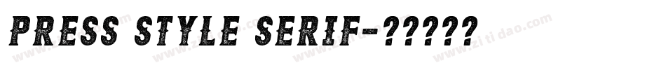 Press Style Serif字体转换